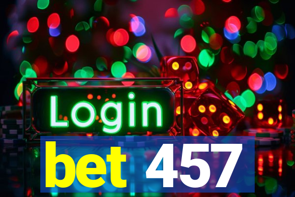 bet 457